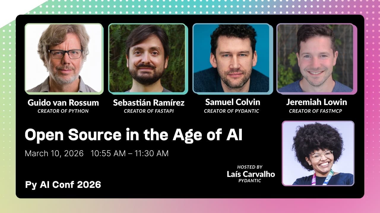 Guido van Rossum, Samuel Colvin, Sebastián Ramírez & Jeremiah Lowin: Open Source in the age of AI