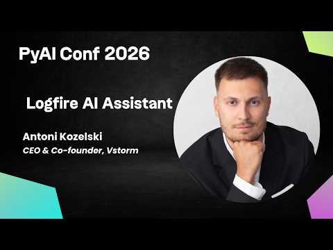 Antoni Kozelski: Logfire AI Assistant: An Agent for Your Agents