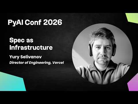 Yury Selivanov: Spec as Infrastructure