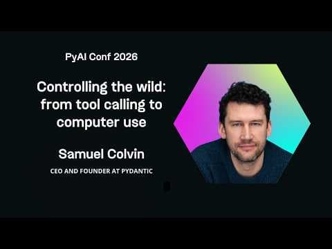 Samuel Colvin: Controlling the wild: Monty, from tool calling to computer use