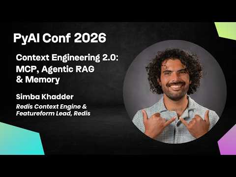 Simba Khadder: Context Engineering 2.0: MCP, Agentic RAG & Memory